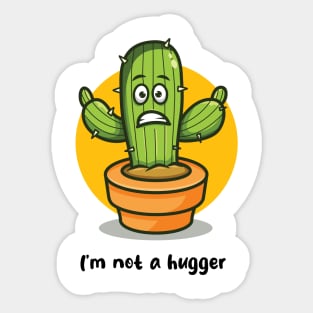 Not a hugger cactus (on light colors) Sticker